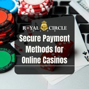 Royal Circle Club - Royal Circle Club Secure Payment Methods for Online Casinos - royalcc1